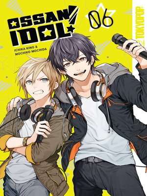 cover image of Ossan Idol!, Volume 6
